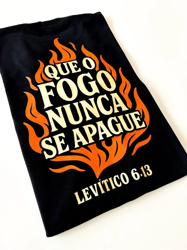 QUE O FOGO NÃO SE APAGUE - SOB ENCOMENDA - 3