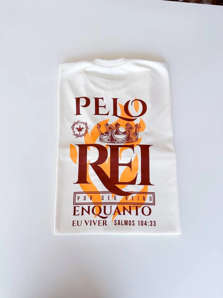 PELO REI POR SEU REINO - SOB ENCOMENDA