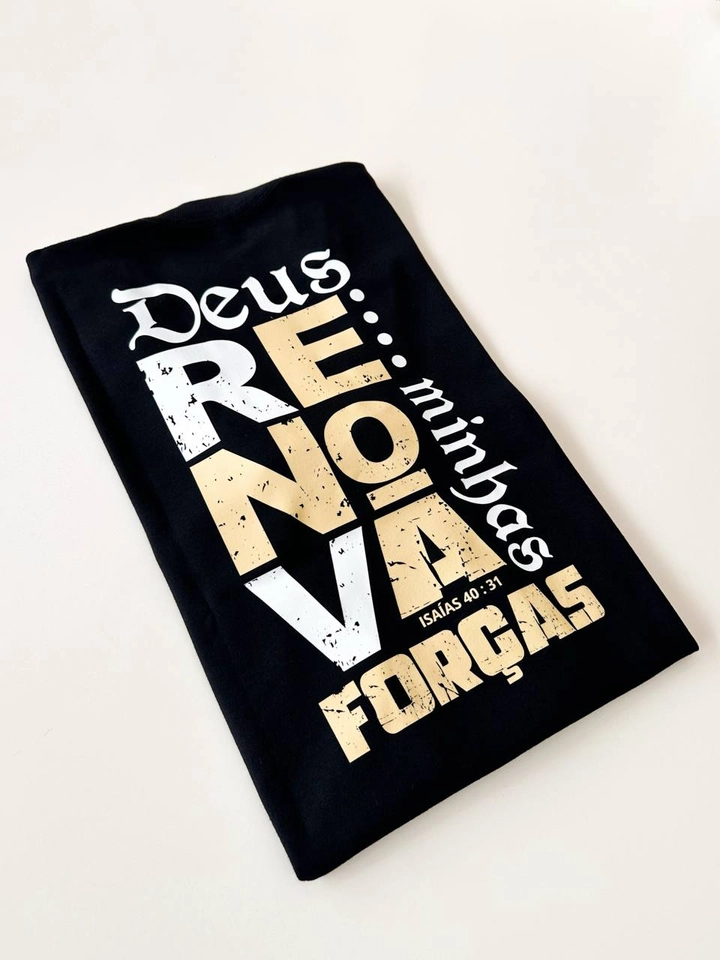 DEUS RENOVA FORÇAS - SOB ENCOMENDA