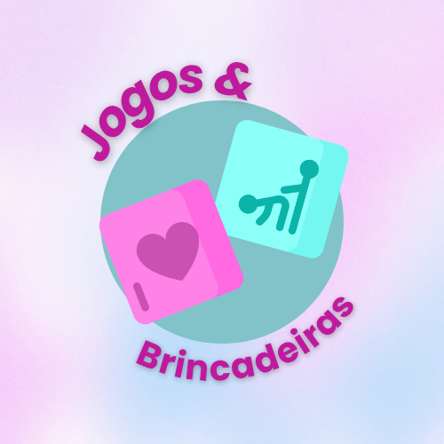 Brincadeiras e Jogos